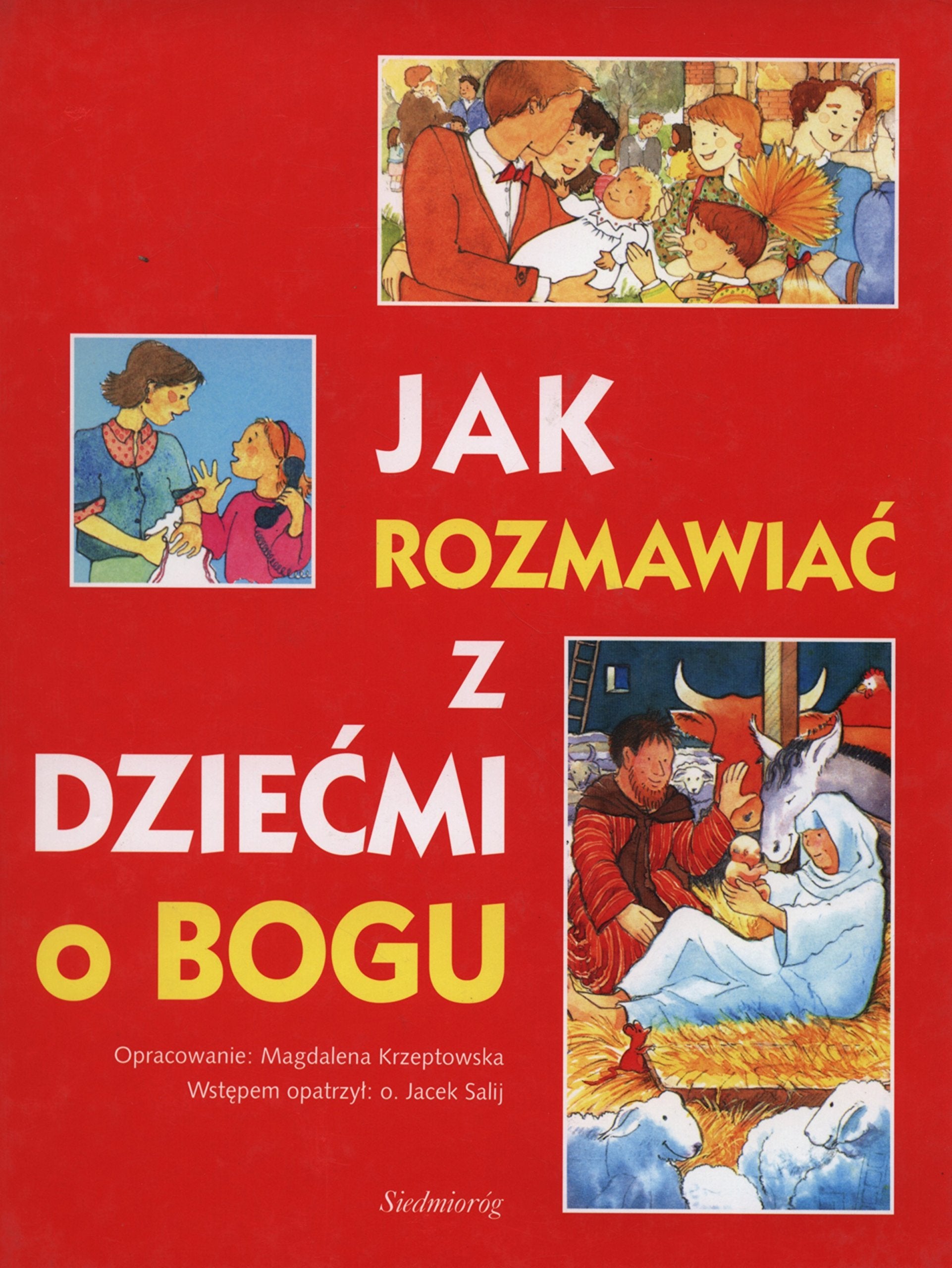 Jak rozmawiać z dziećmi o Bogu Books
