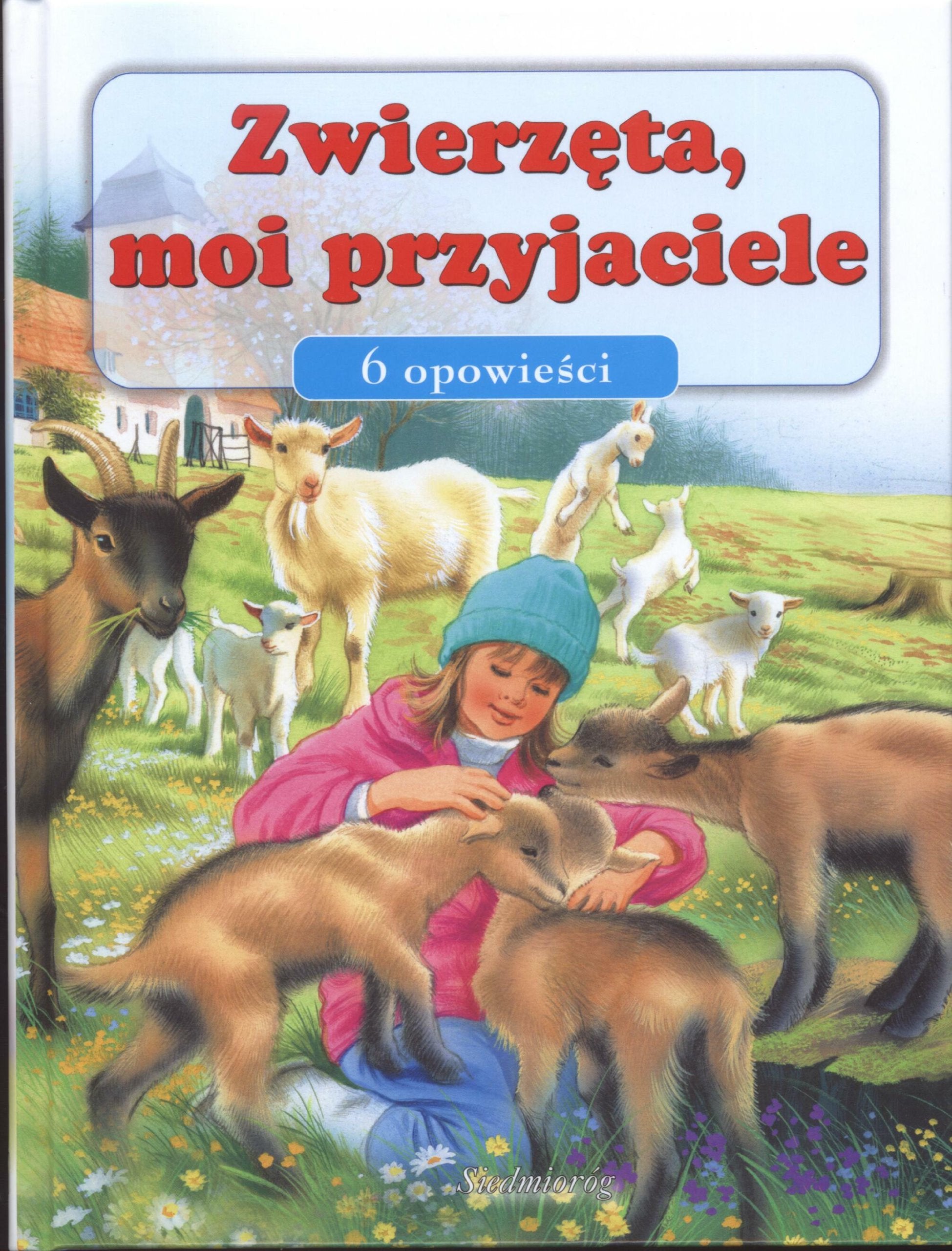 Zwierzęta moi przyjaciele 6 opowieści Books
