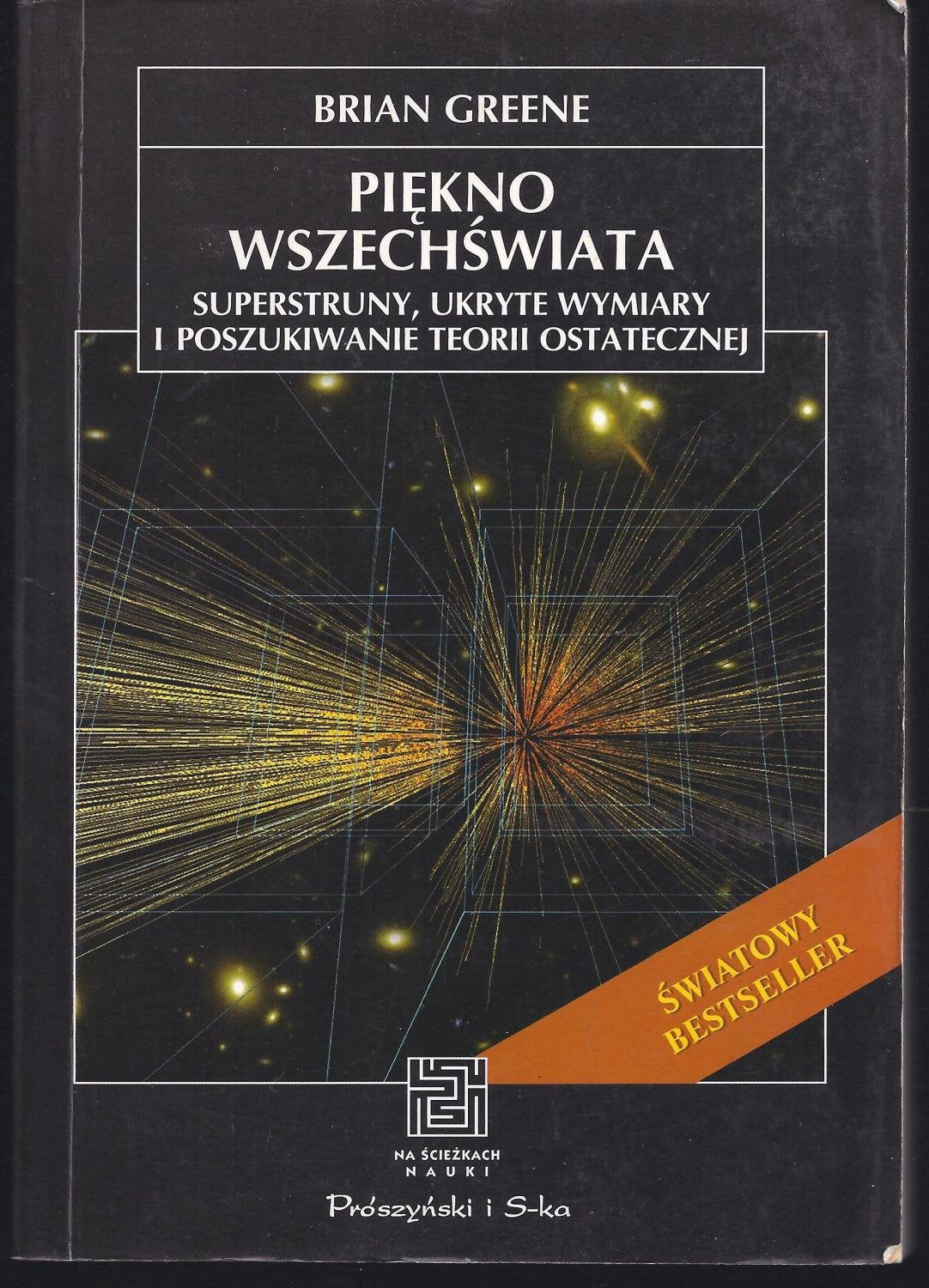 Superstruny, Ukryte Wymiary I Poszukiwania Teorii Ostatecznej Books