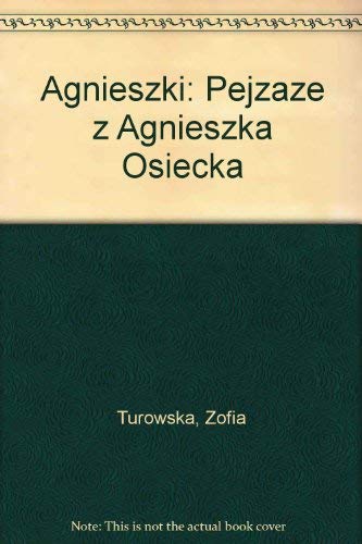 Agnieszki Pejzaże z Agnieszką Osiecką Books