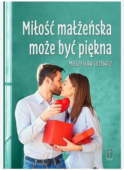 Milosc malzenska moze byc piekna Social Sciences