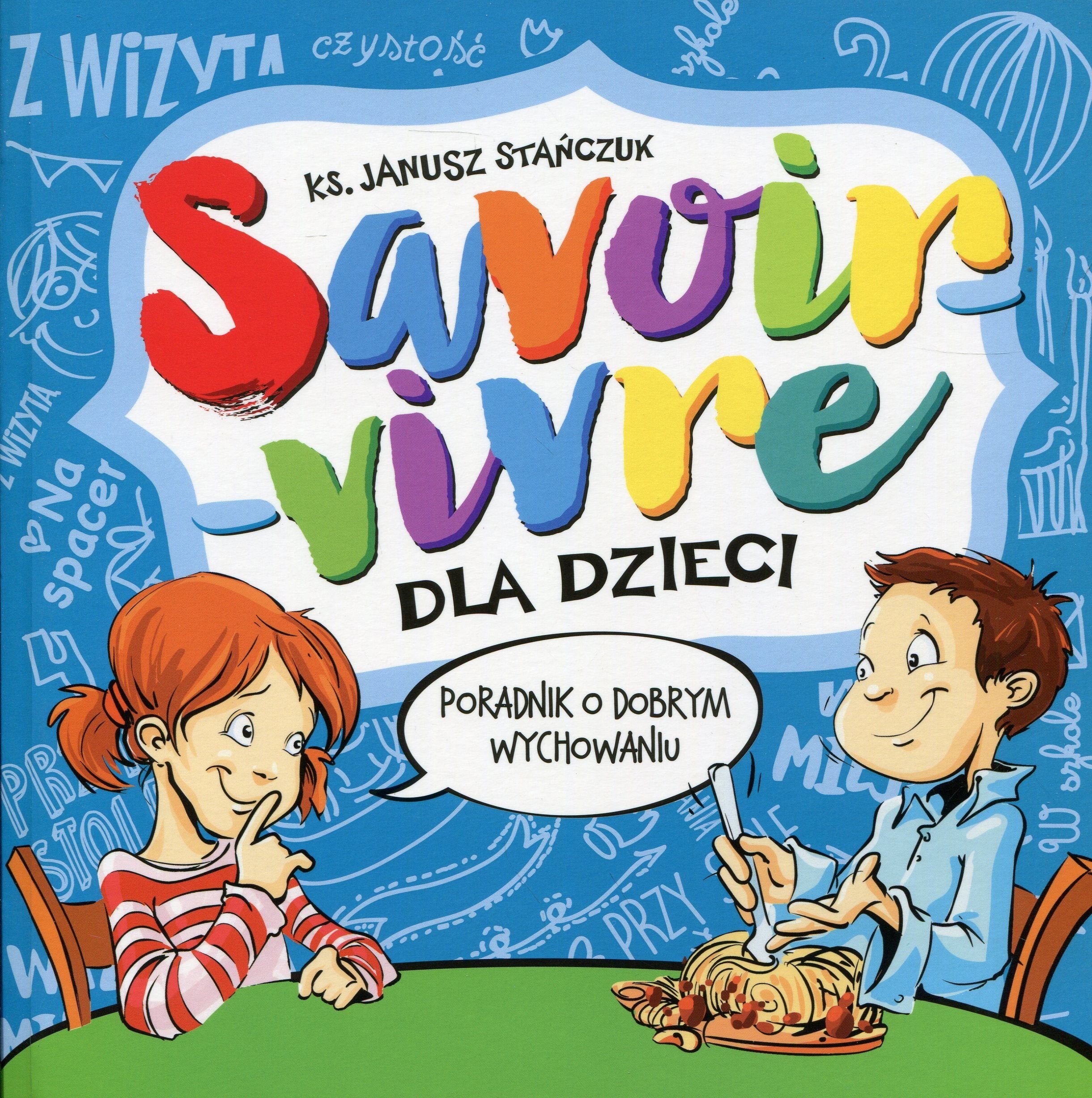 Savoir-vivre dla dzieci Poradnik o dobrym wychowaniu Social Sciences