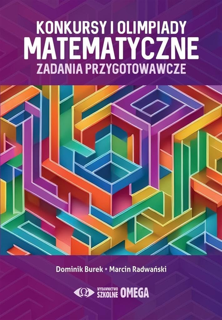 Konkursy i olimpiady matematyczne: Zadania przygotowawcze Books