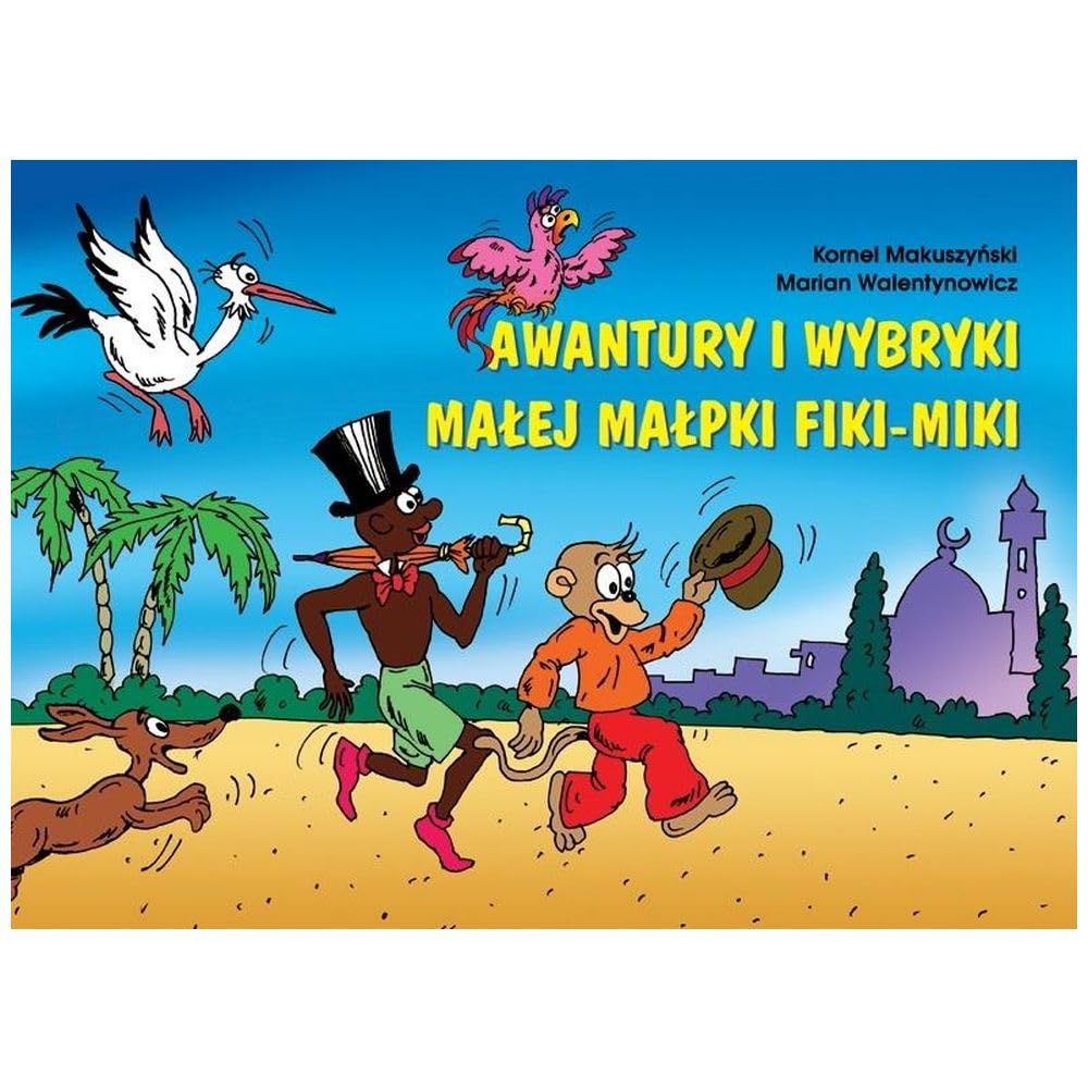 Awantury i wybryki małej małpki Fiki-Miki Books
