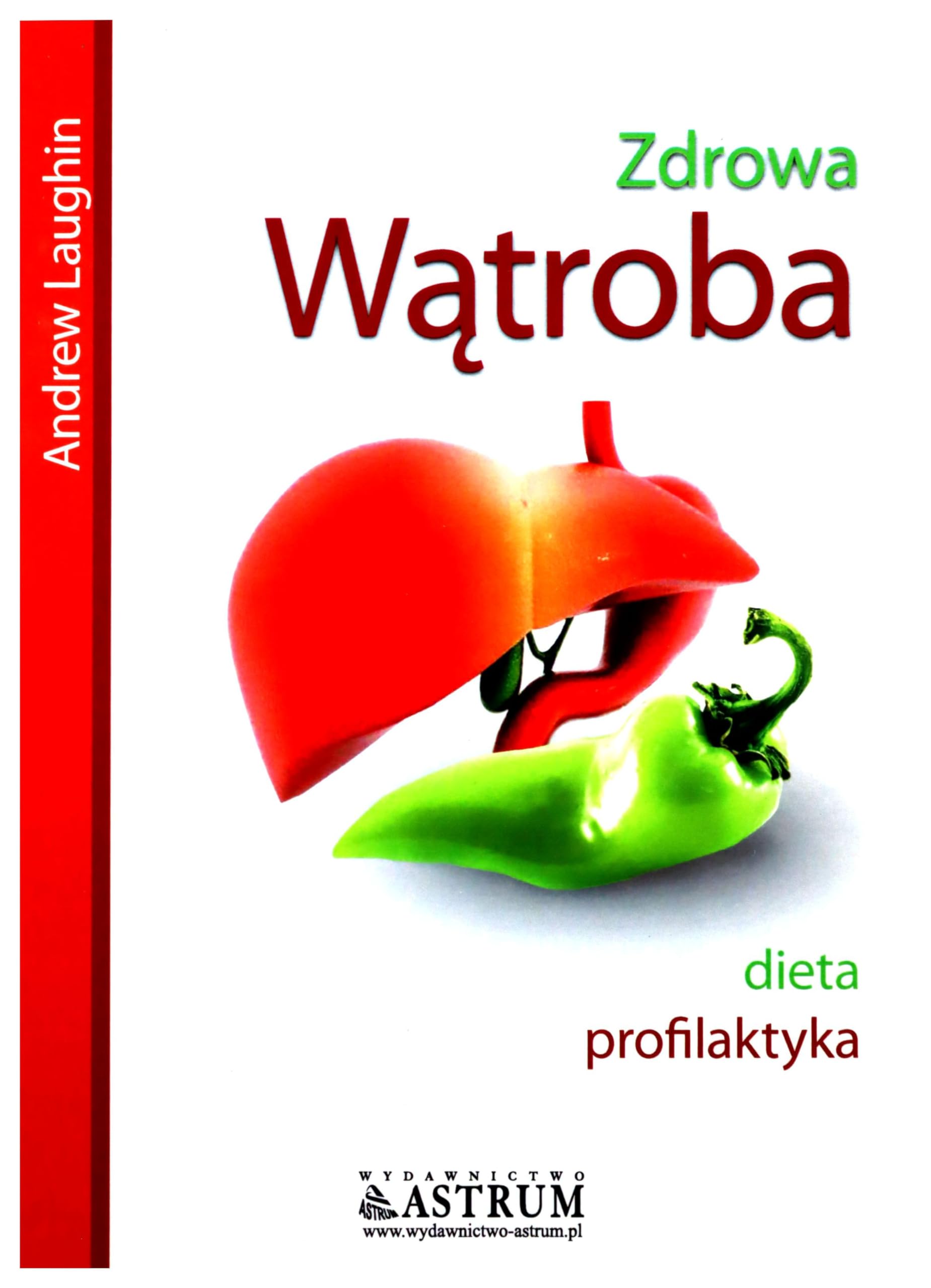 Zdrowa watroba: dieta, profilaktyka Medicine