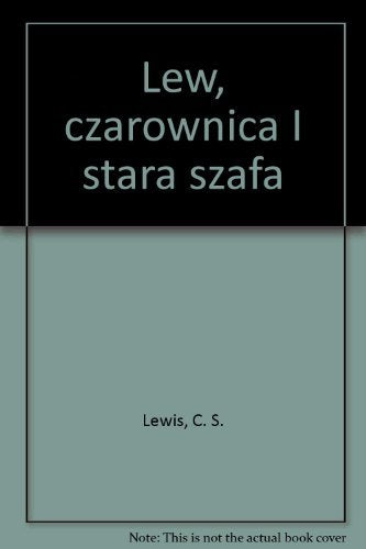 Lew, czarownica I stara szafa Books