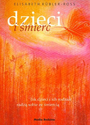 Dzieci i śmierć: Jak dzieci i ich rodzice radzą sobie ze śmiercią Books