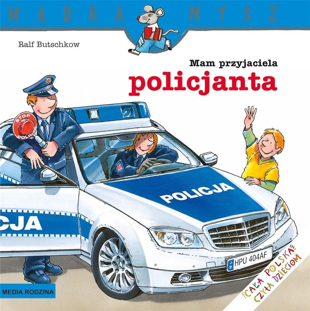 Mam przyjaciela policjanta Mądra mysz Books