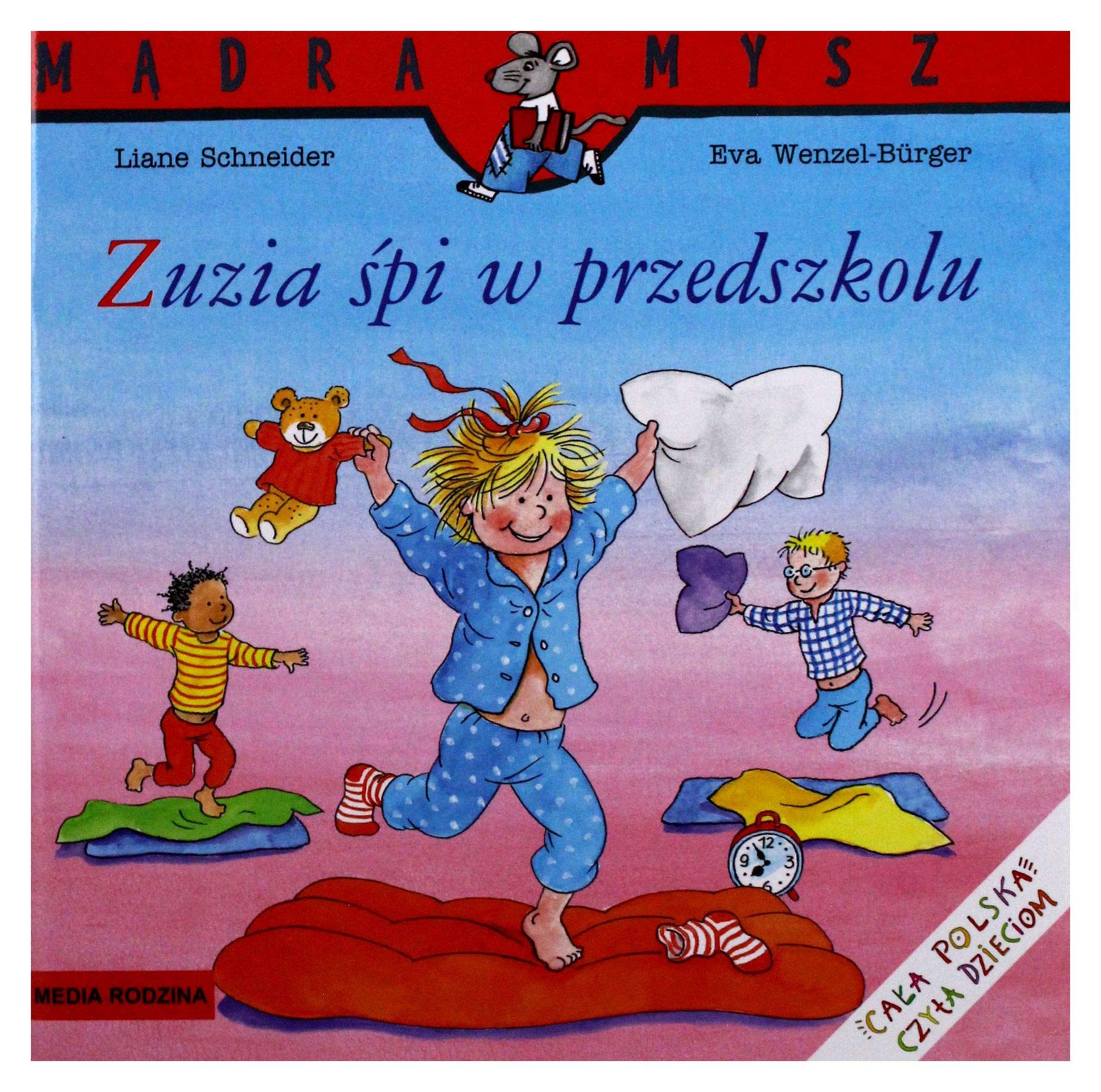 Zuzia śpi w przedszkolu (MĄDRA MYSZ) Books
