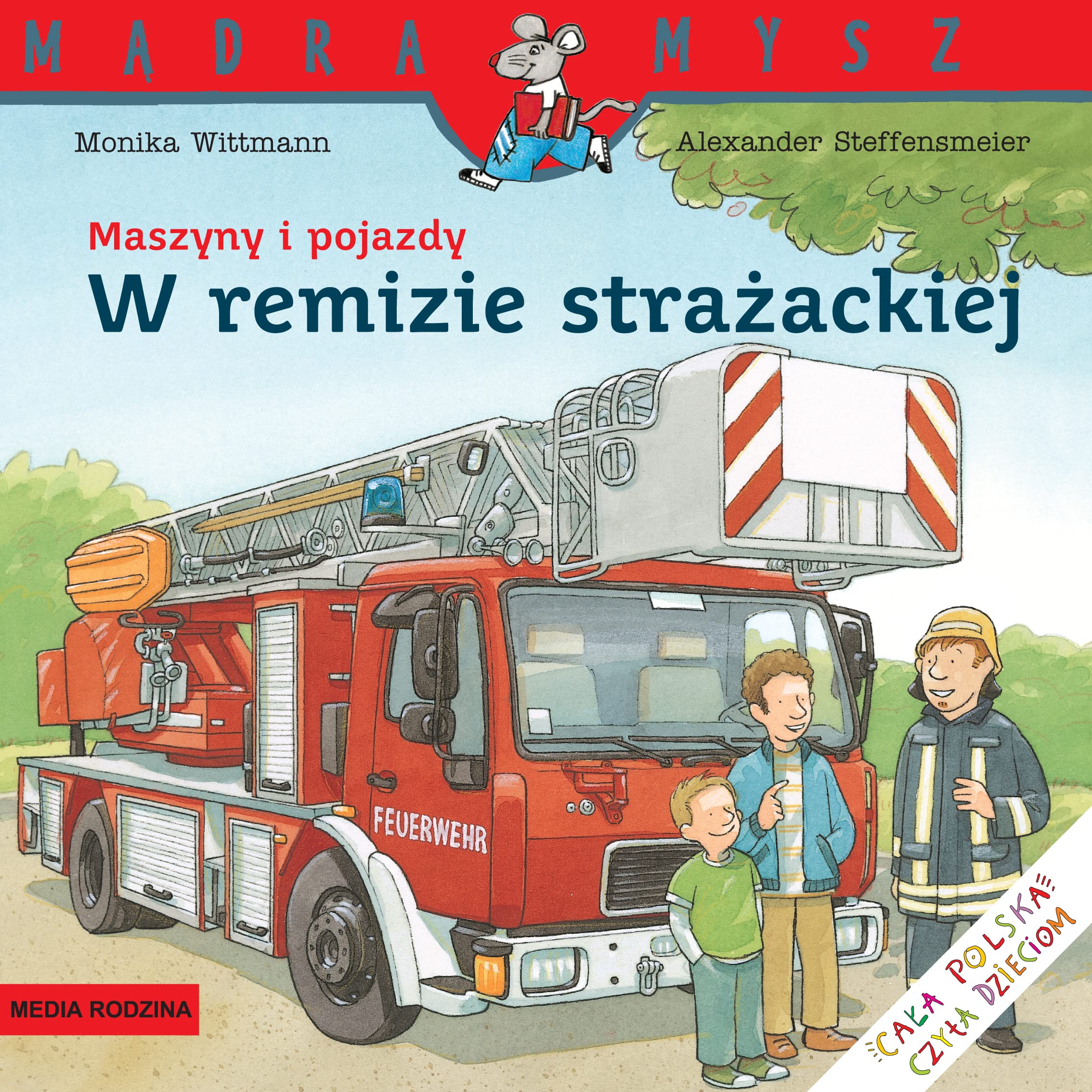 Maszyny i pojazdy W remizie strażackiej (MĄDRA MYSZ) Books