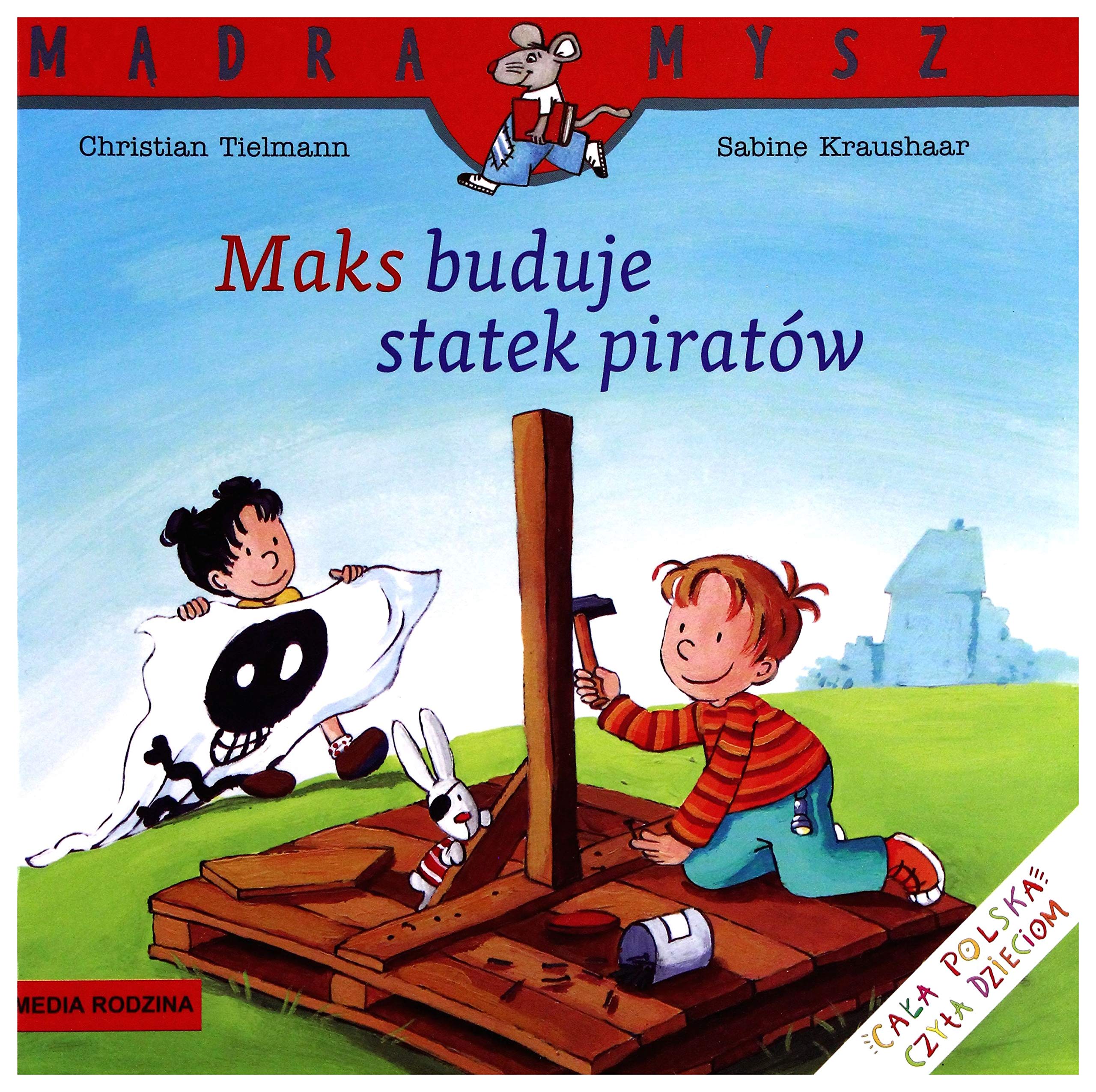 Maks buduje statek piratów (MĄDRA MYSZ) Books