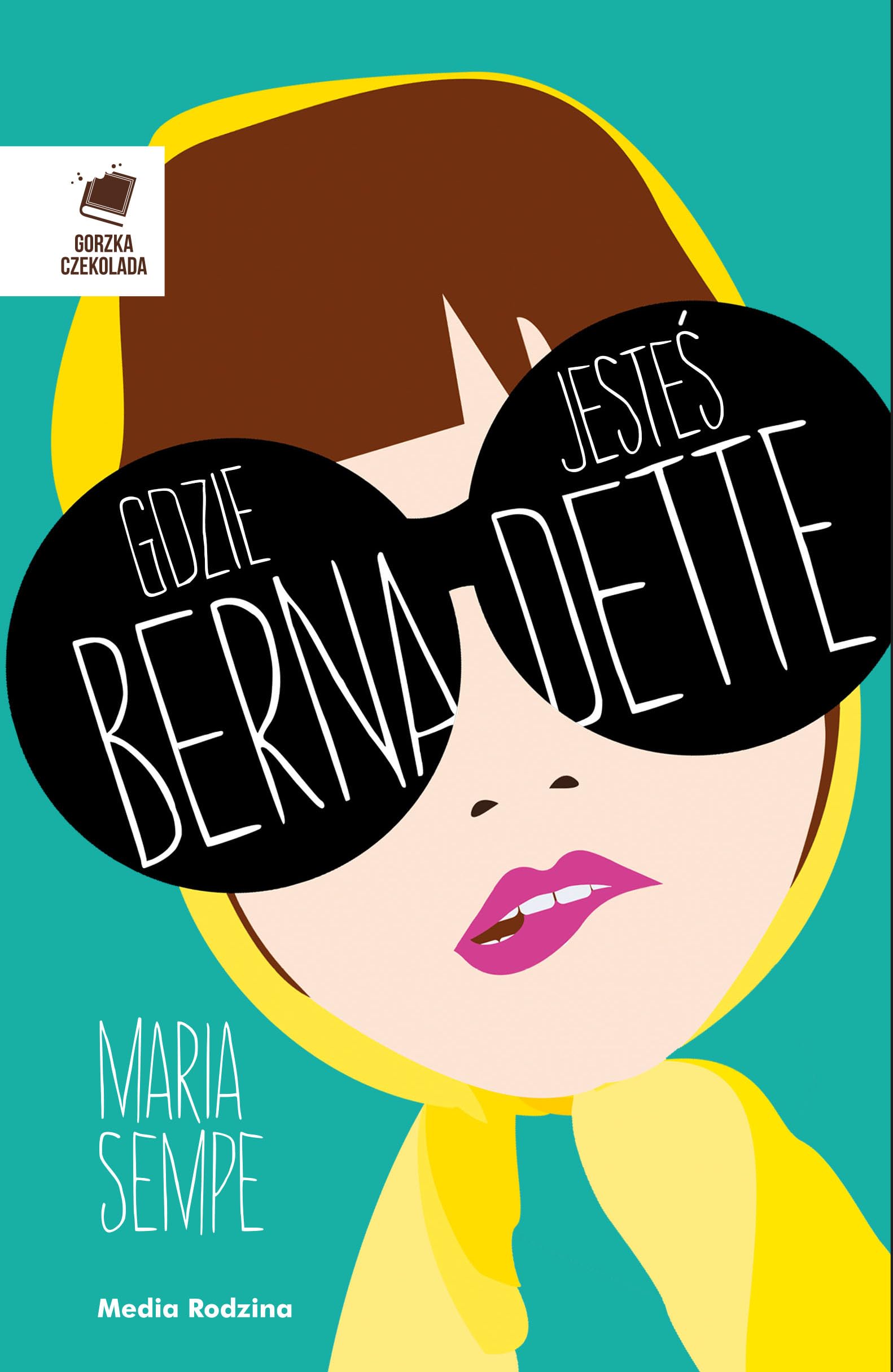 Gdzie jestes Bernadette? (GORZKA CZEKOLADA) Contemporary literature