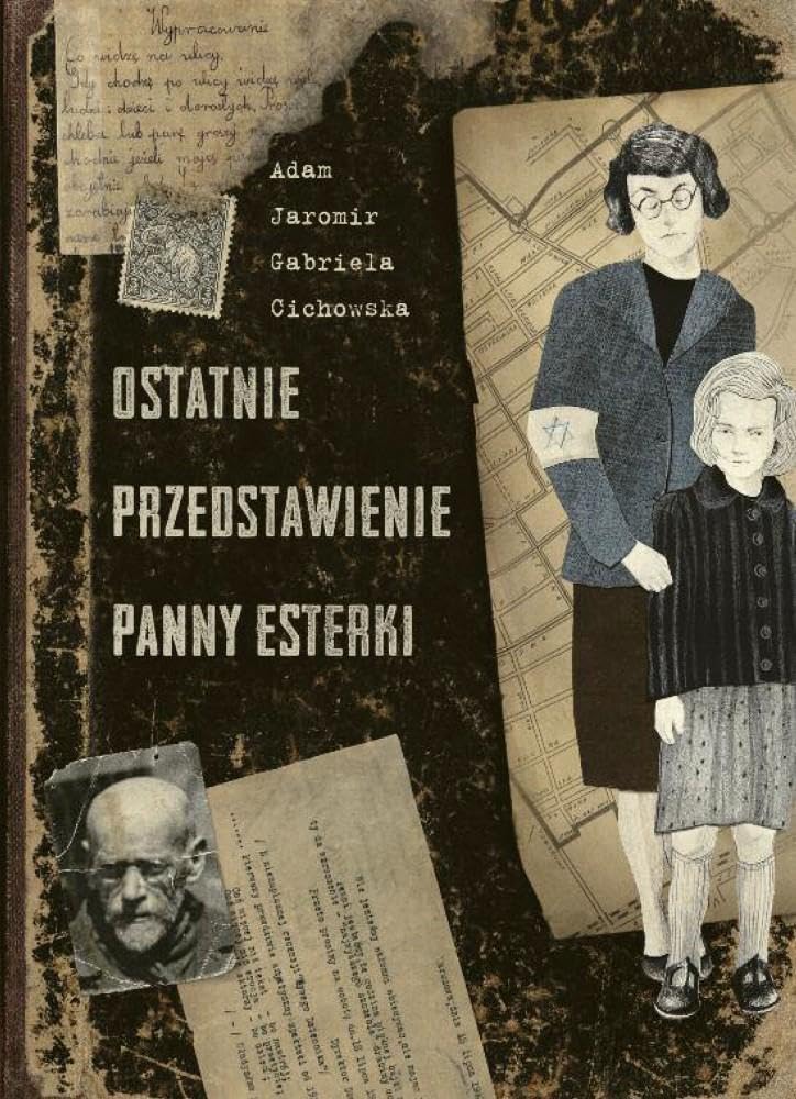 Ostatnie przedstawienie Panny Esterki book