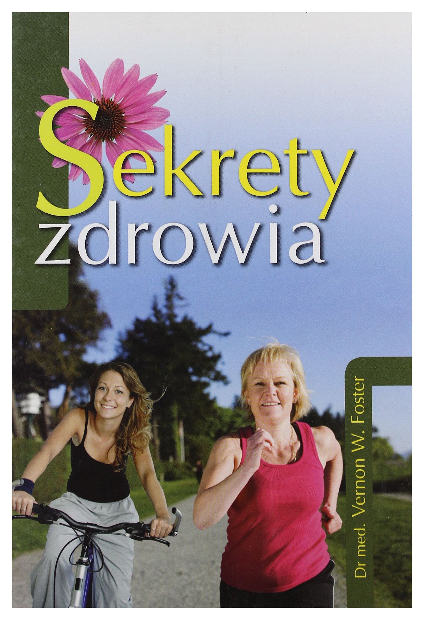 Sekrety zdrowia - Vernon W. Foster book