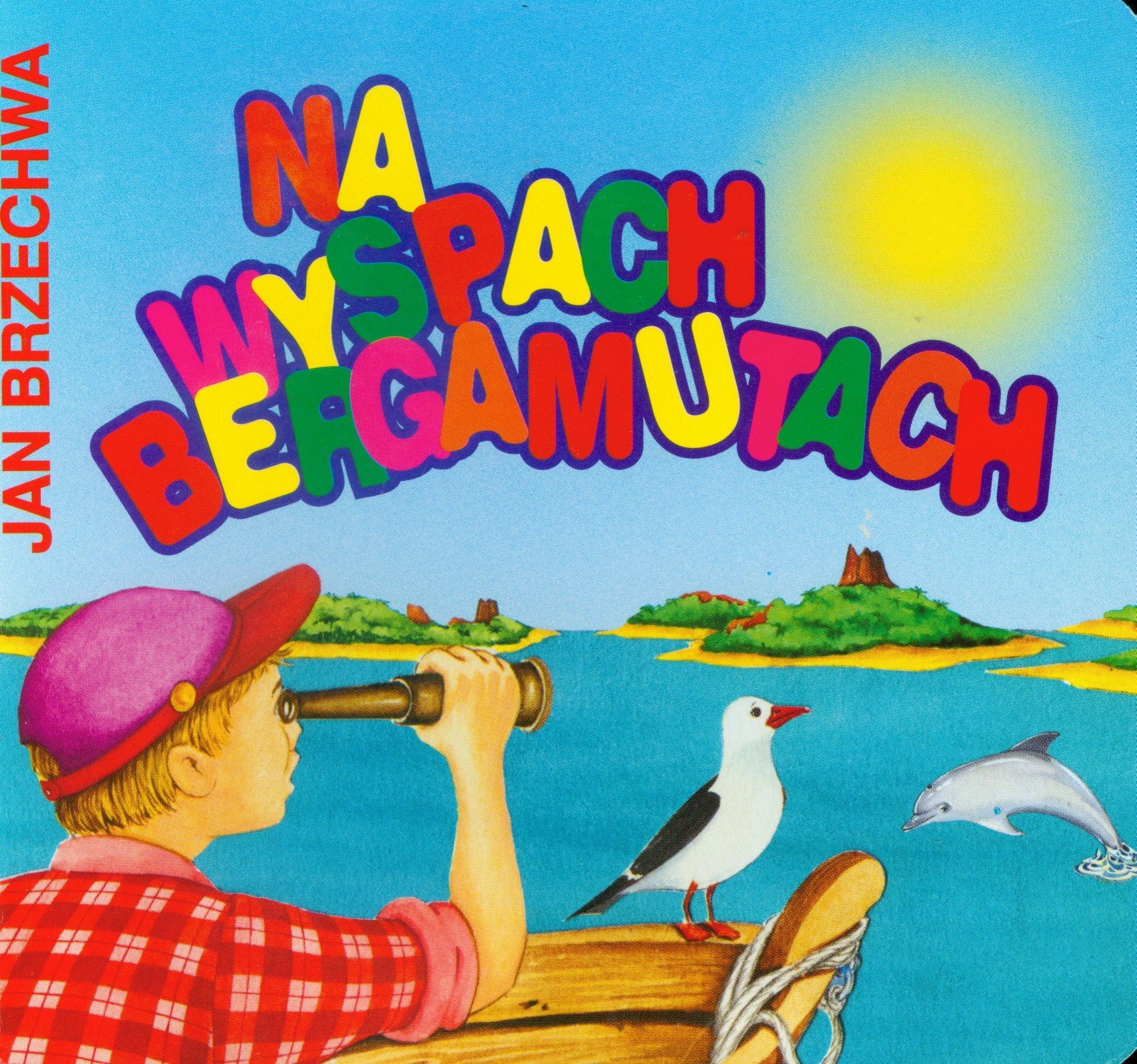 Na wyspach Bergamutach (BIBLIOTECZKA NIEDŹWIADKA) Books