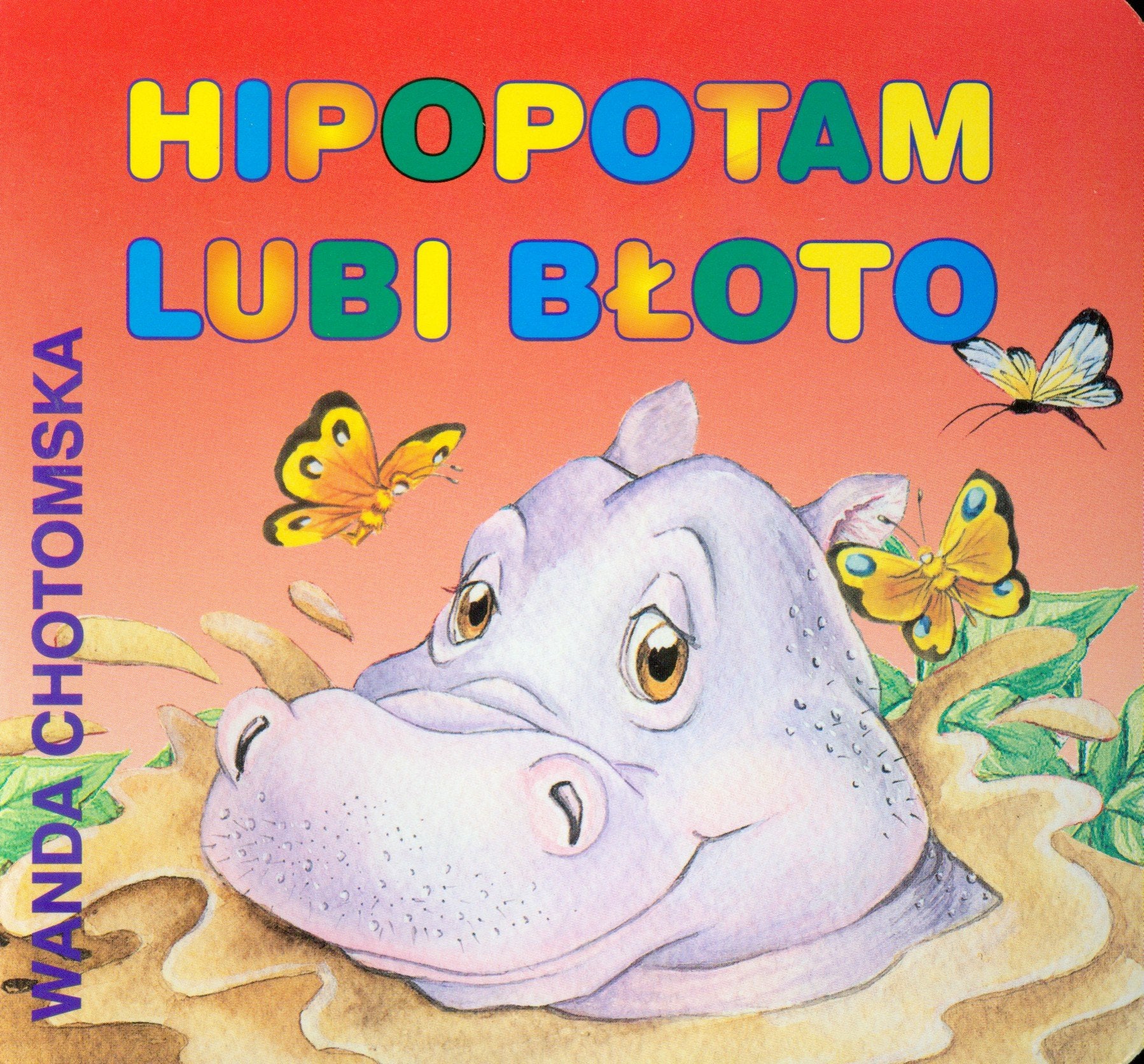 Hipopotam lubi bloto Books