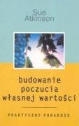 Budowanie poczucia własnej wartości: Praktyczny poradnik Books