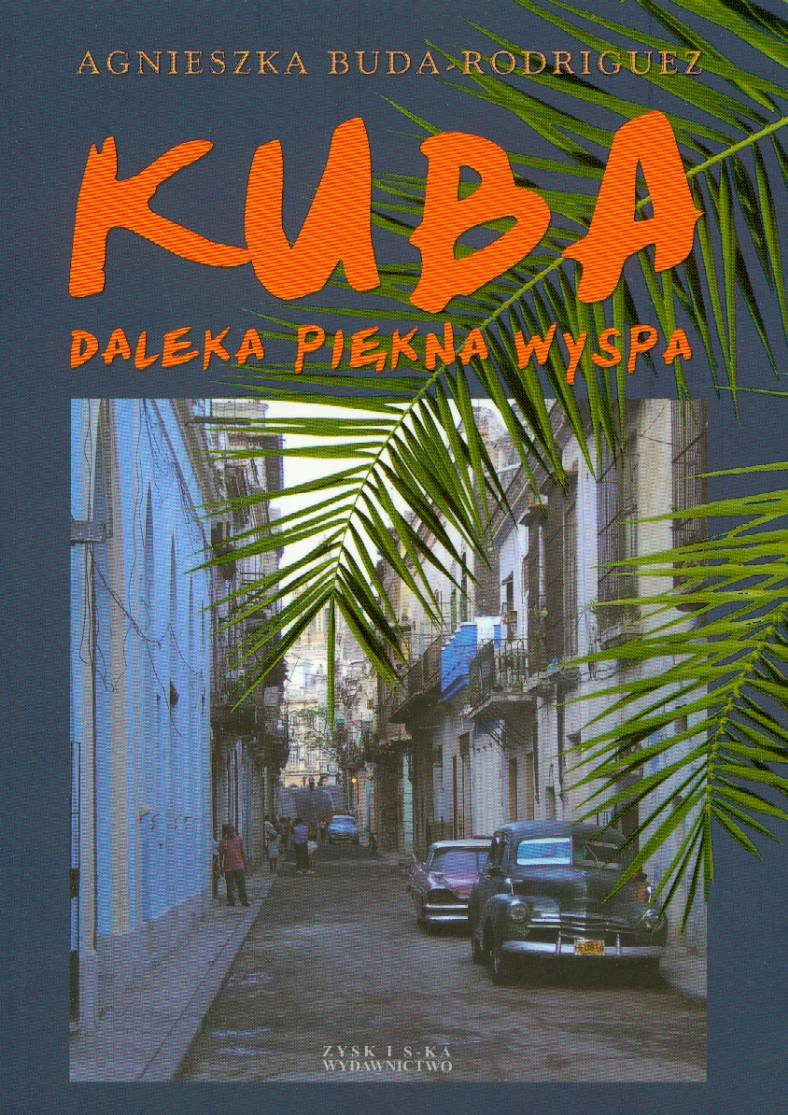 Kuba daleka piękna wyspa Books