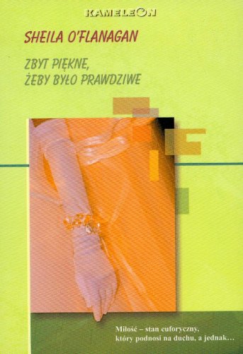 Zbyt piękne żeby było prawdziwe book