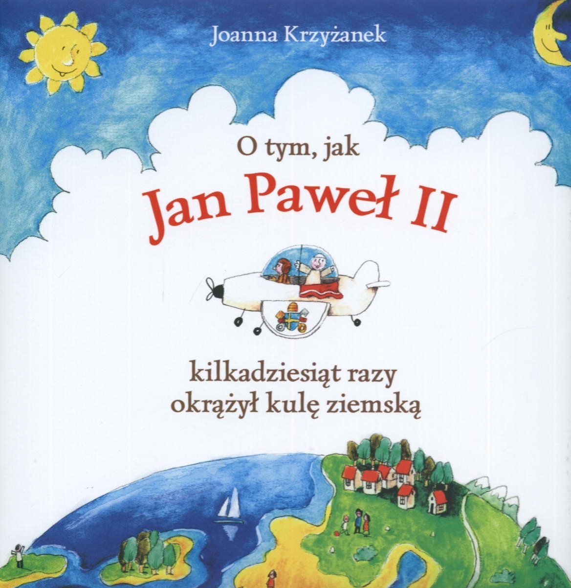 O tym, jak Jan Paweł II kilkadziesiąt razy okrążył kulę ziemską Books