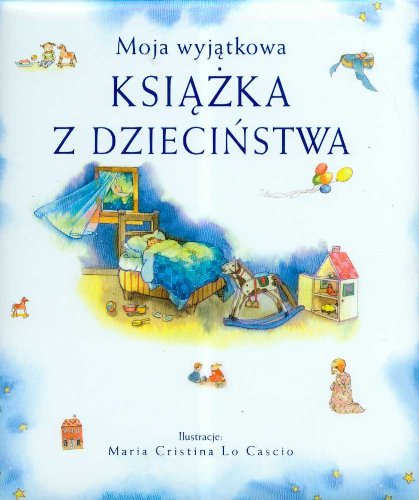 Moja wyjątkowa księga z dzieciństwa Books