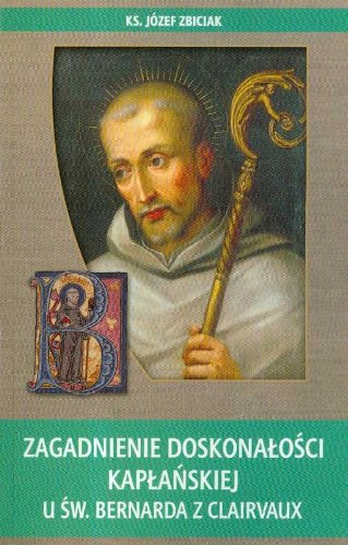Zagadnienia doskonałości kapłańskiej u Św.Bernarda z Clairvaux Books