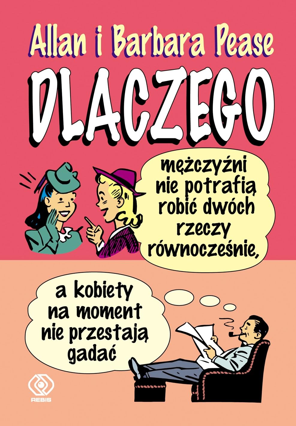 Dlaczego mezczyzni nie potrafia robic dwoch rzeczy rownoczesnie a kobiety na moment nie przestaja gadac book