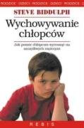 Wychowywanie chłopców: Jak pomóc chłopcom wyrosnąć na szczęśliwych mężczyzn (PORADNIKI DLA RODZICÓW) Books