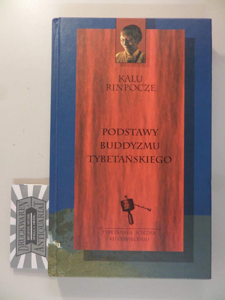 Podstawy buddyzmu tybetańskiego (ŚCIEŻKA KU OŚWIECENIU) Books