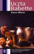 Uczta Babette: i inne opowiesci o przeznaczeniu Books