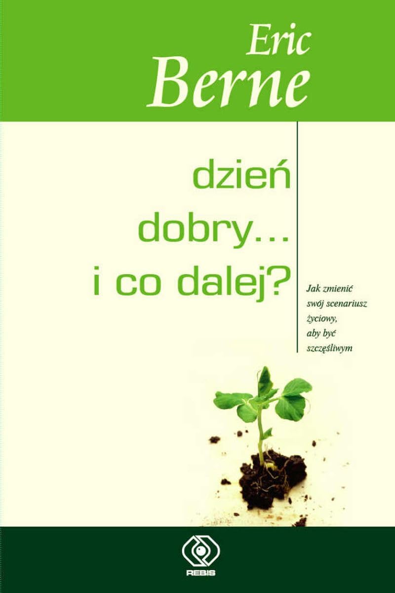 Dzien dobry i co dalej (PORADNIKI PSYCHOLOGICZNE) Business, Finance & Career