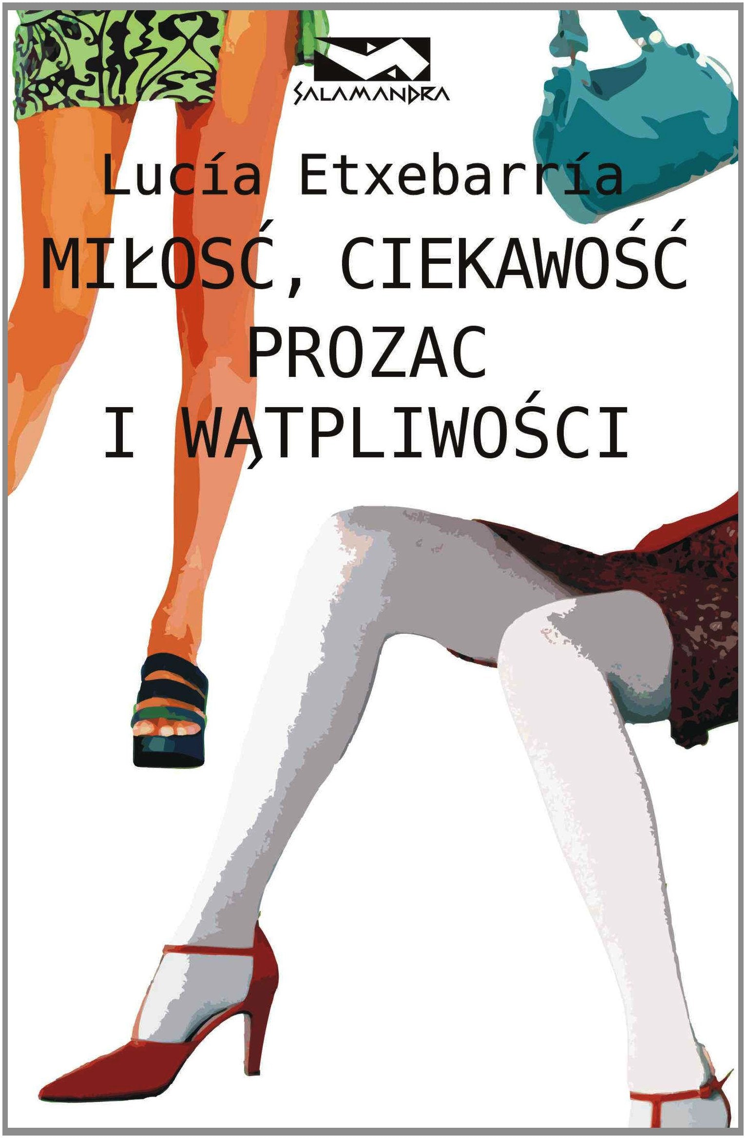 Miłość ciekawość prozak i wątpliwości (Salamandra) Books