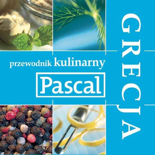 Przewodnik kulinarny Pascala. Grecja Books