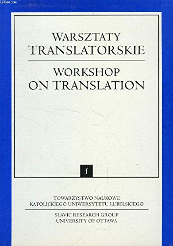 WARSZTATY TRANSLATORSKIE / WORKSHOP ON TRANSLATION, I Books