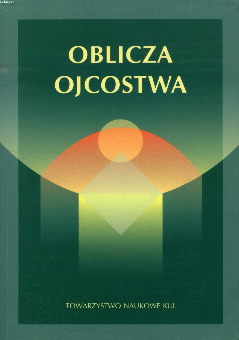 OBLICZA OJCOSTWA Books