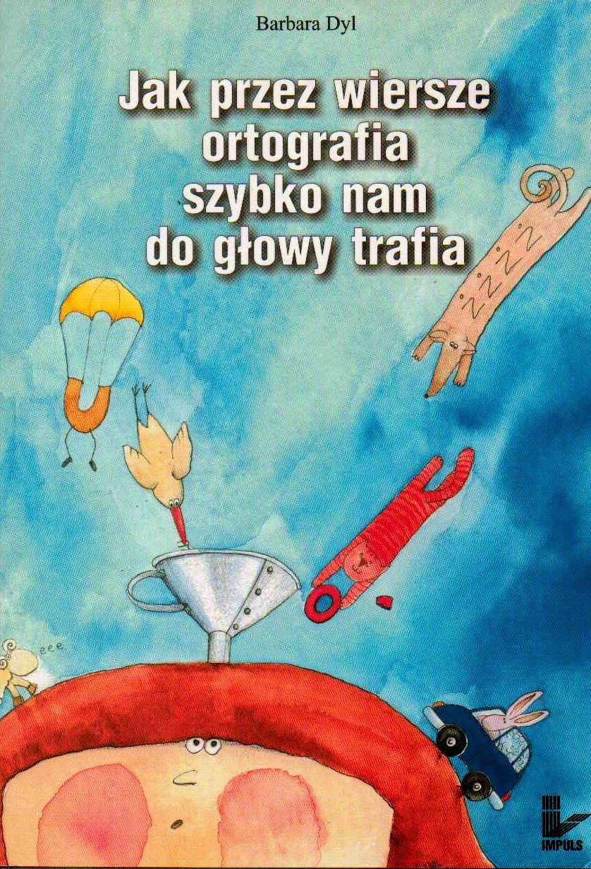 Jak przez wiersze ortografia szybko nam do głowy trafia Books