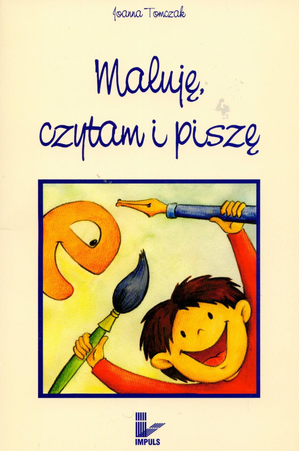 Maluję, czytam i piszę Books