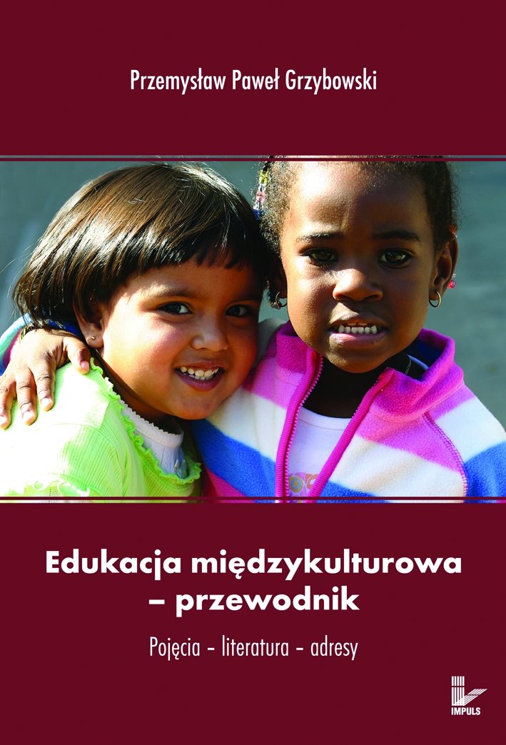 Edukacja międzykulturowa przewodnik: Pojęcia-literatura-adresy (1) Books