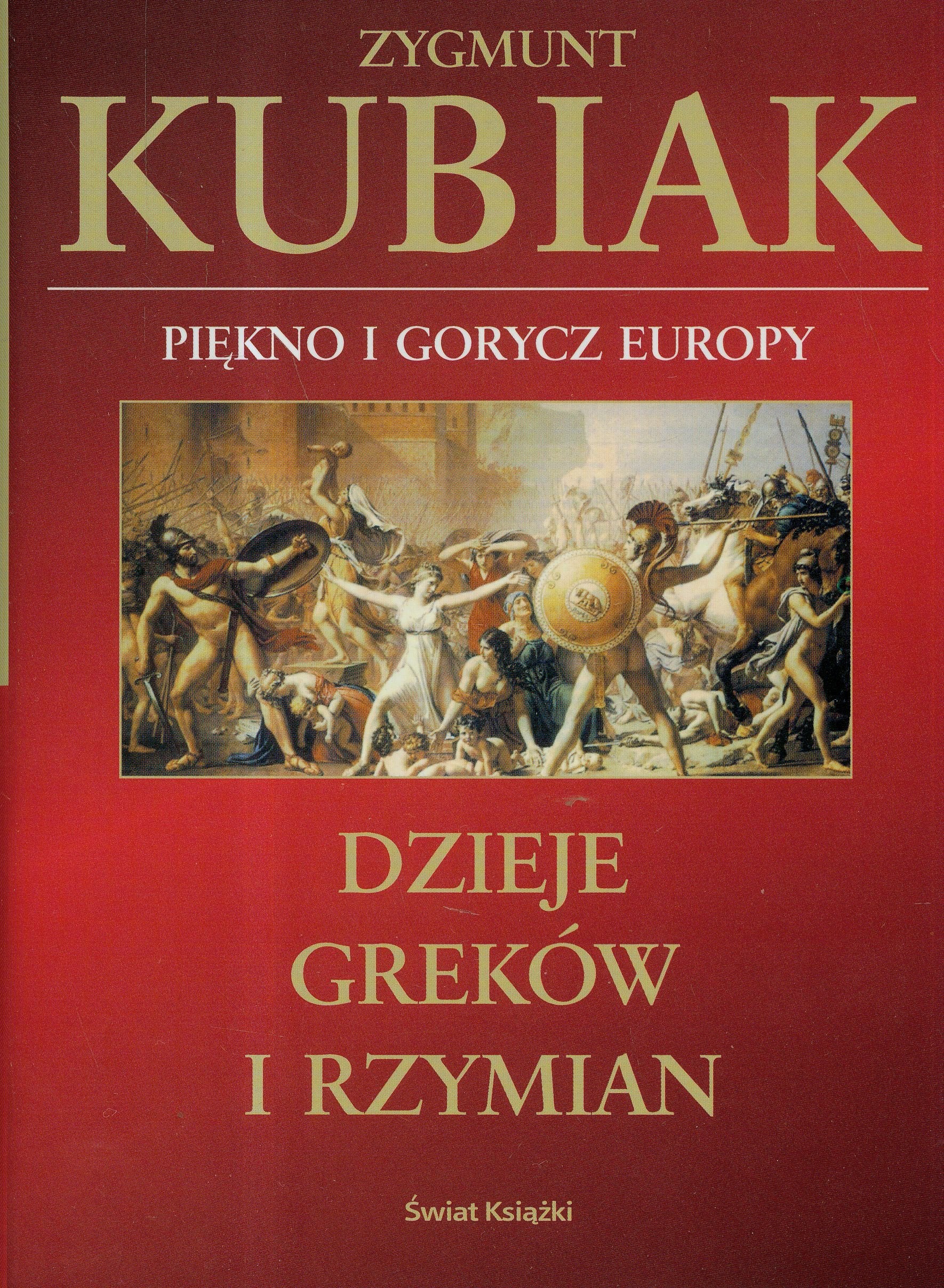 Dzieje Greków i Rzymian: Piękno i gorycz Europy book