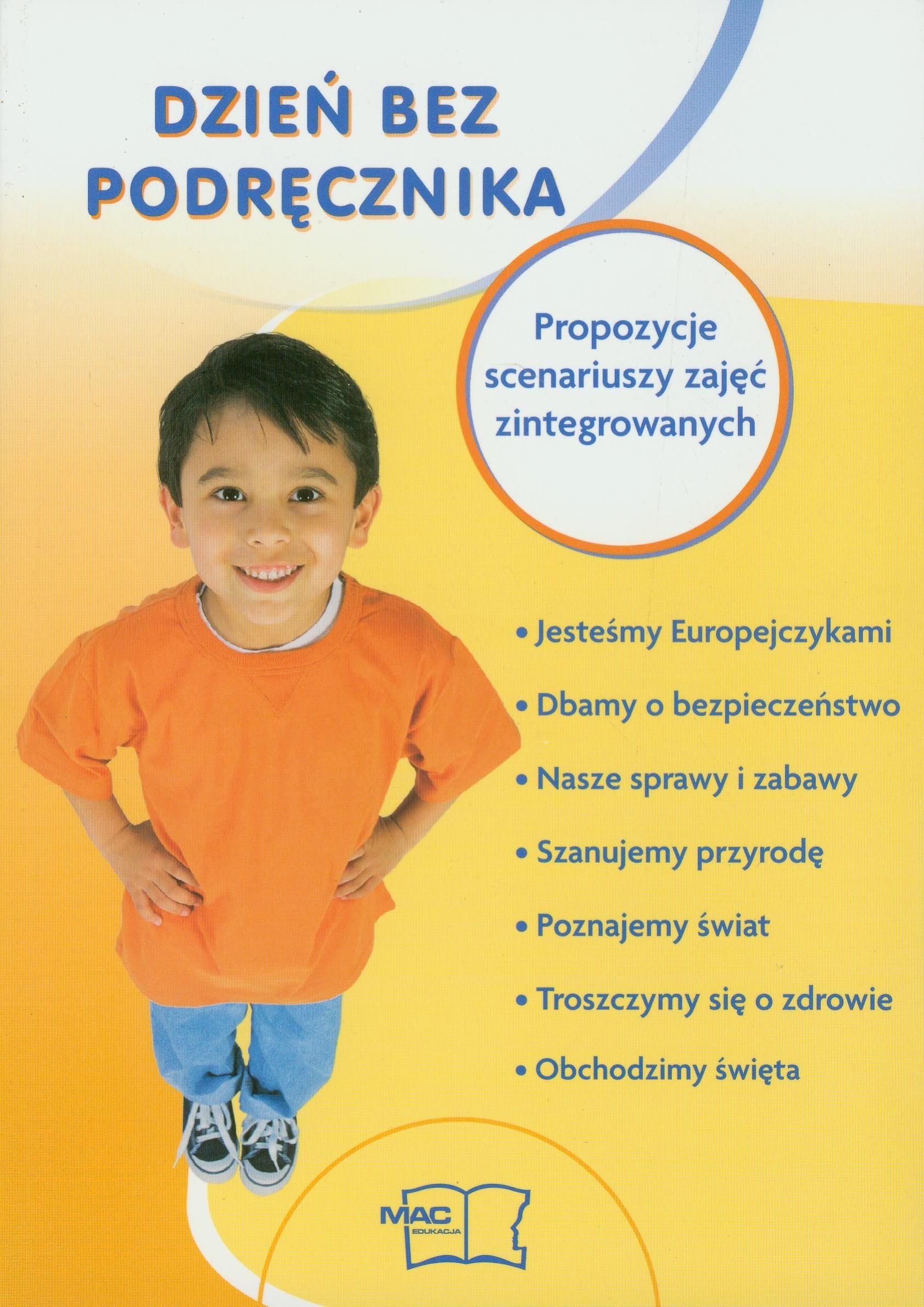 Dzień bez podręcznika Propozycje scenariuszy zajęć zintegrowanych book