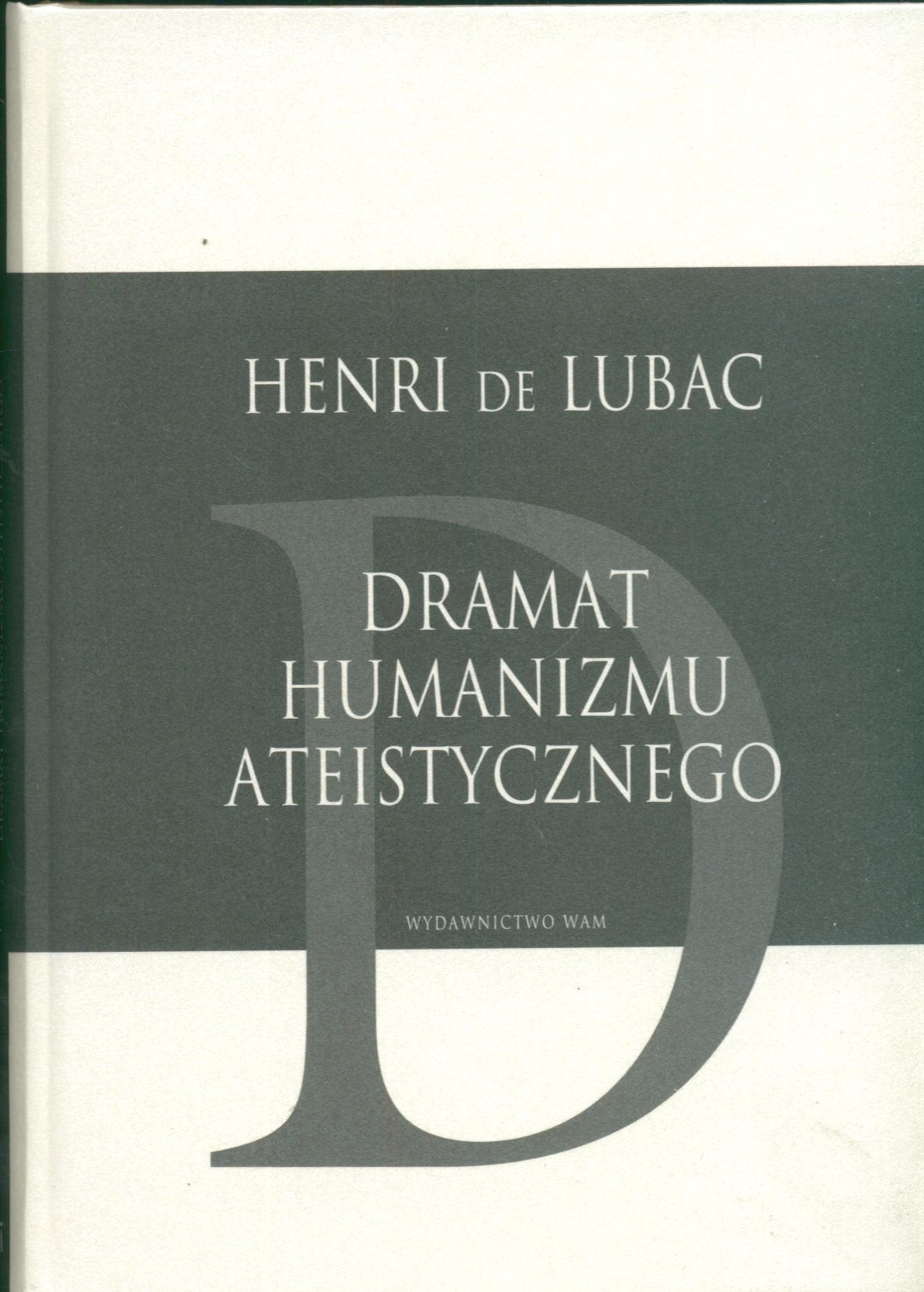 Dramat humanizmu ateistycznego Books