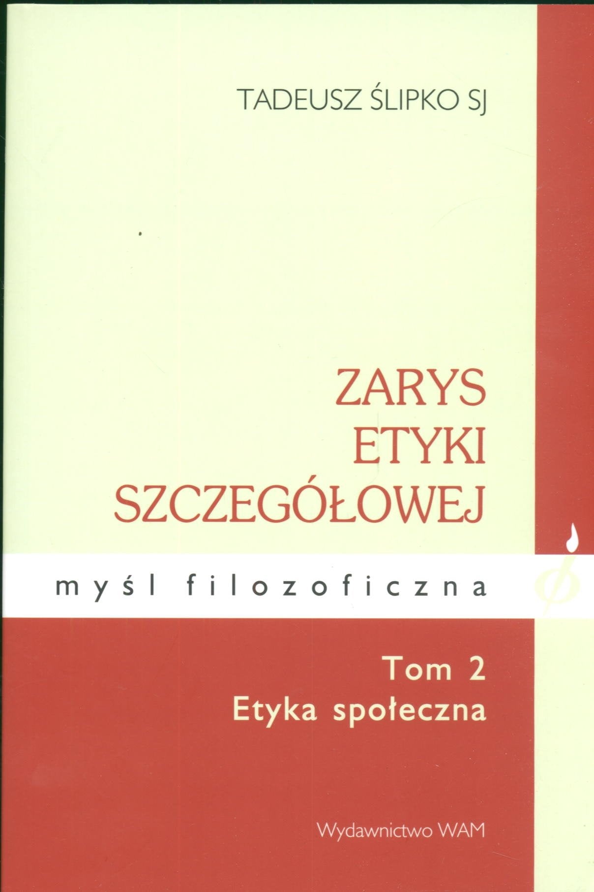 Zarys etyki szczegółowej Tom 2 Etyka społeczna Books