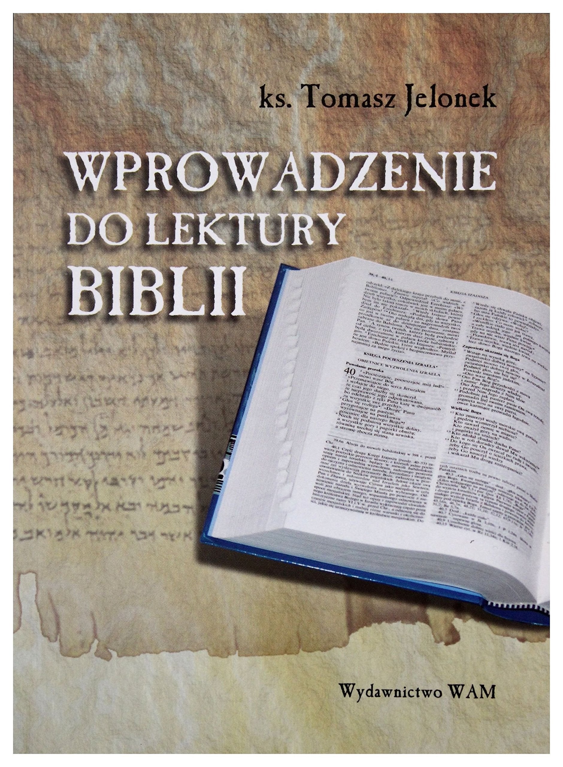 Wprowadzenie Do Lektury Biblii - ks. Tomasz Jelonek Books