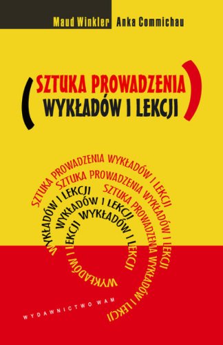Sztuka prowadzenia wykładów i lekcji Books