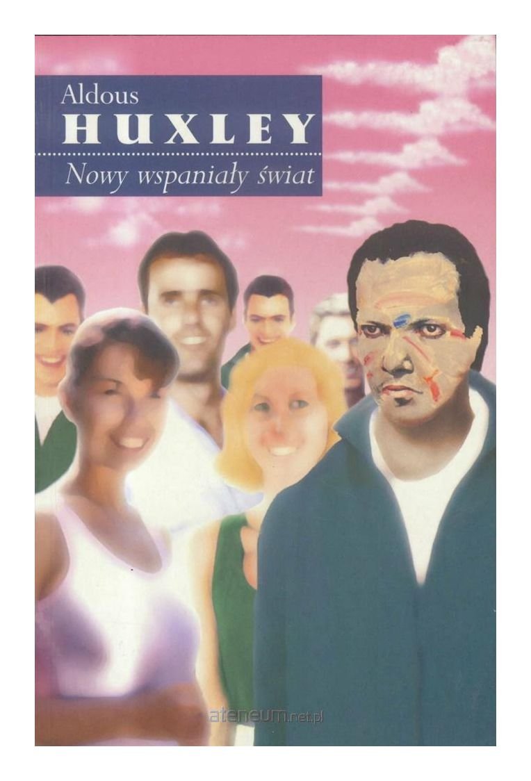 Nowy wspaniaĹy Ĺwiat - Aldous Huxley Books