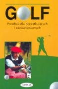 Golf Poradnik dla poczatkujacych i zaawansowanych Leisure & Fun