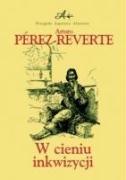 W cieniu inkwizycji (PRZYGODY KAPITANA ALATRISTE) Books