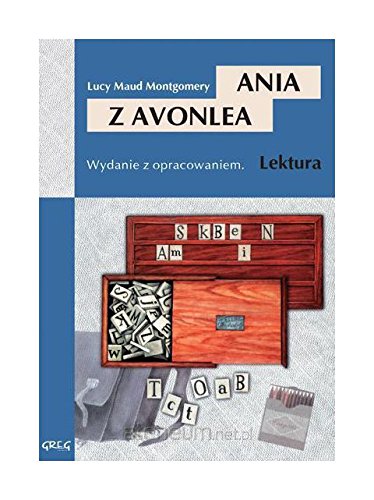 Ania z Avonlea: Wydanie z opracowaniem (LEKTURA Z OPRACOWANIEM) Books