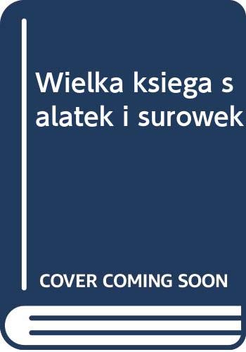 Wielka księga sałatek i surówek Books