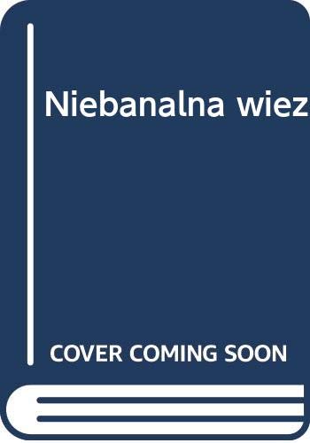 Niebanalna więź (BIBLIOTECZKA INTERESUJĄCEJ PROZY) Books